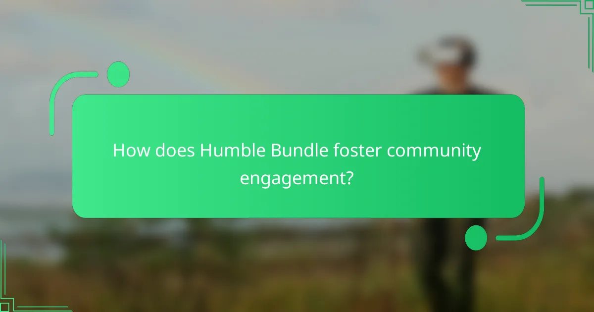 How does Humble Bundle foster community engagement?