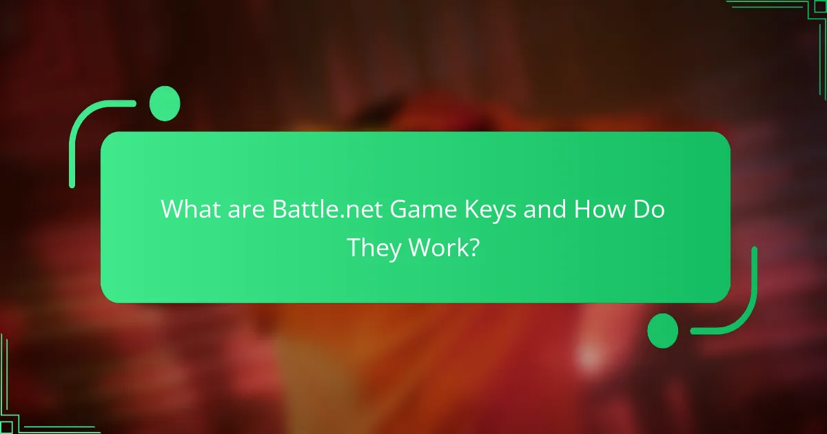 What are Battle.net Game Keys and How Do They Work?