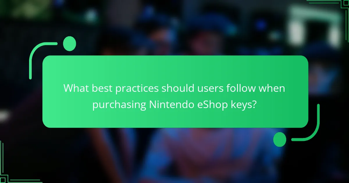 What best practices should users follow when purchasing Nintendo eShop keys?