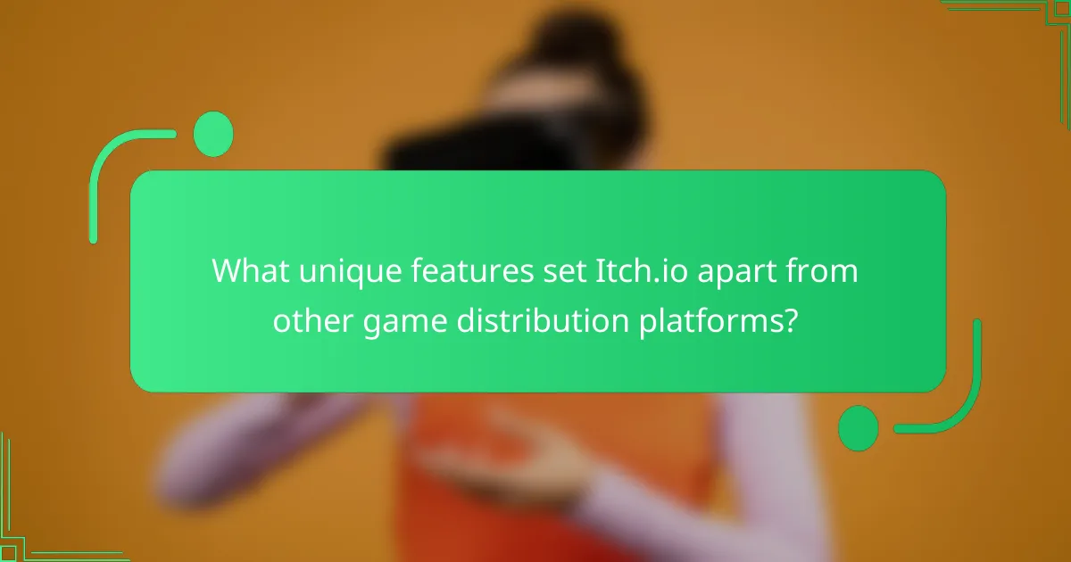 What unique features set Itch.io apart from other game distribution platforms?