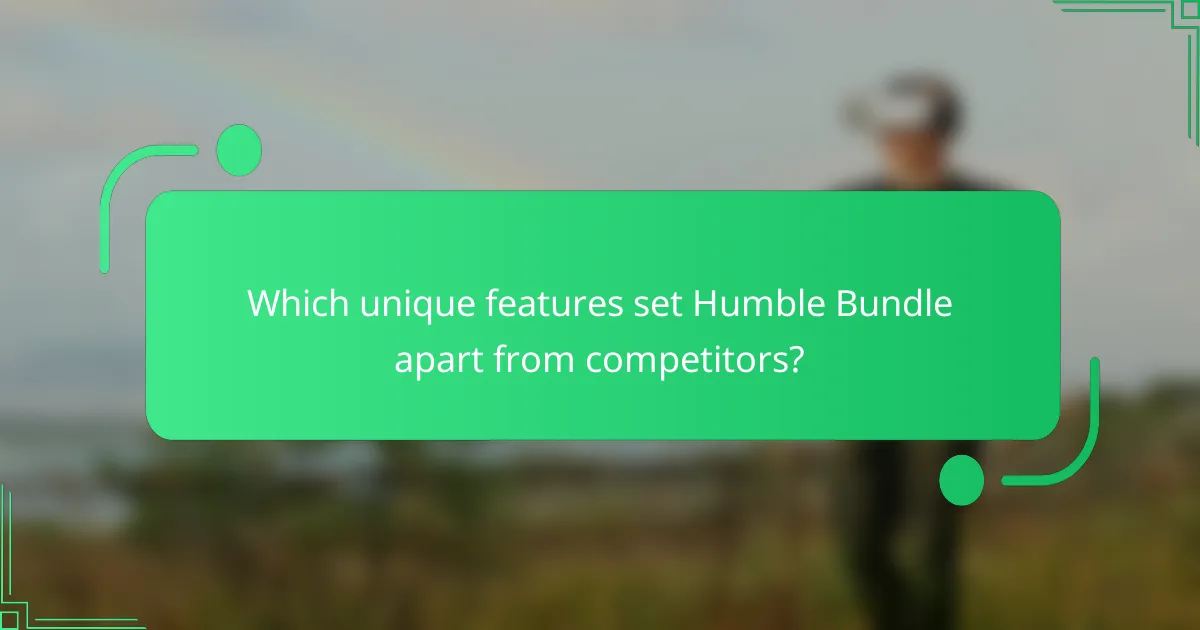 Which unique features set Humble Bundle apart from competitors?